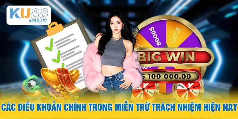 Các điều khoản chính trong miễn trừ trách nhiệm hiện nay